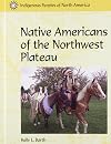 Native Americans of the Northwest Plateau