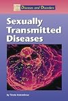 Sexually Transmitted Diseases (Diseases and Disorders)