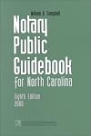 Notary Public Guidebook for North Carolina - 8th edition