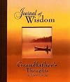 Journal of Wisdom: Grandfather's Thoughts on Life and Living