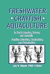 Freshwater crayfish aquaculture in North America, Europe, and Australia : families Astacidae, Cambaridae, and Parastacidae