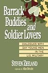Barrack Buddies and Soldier Lovers: Dialogues With Gay Young Men in the U.S. Military (Haworth Gay and Lesbian Studies)