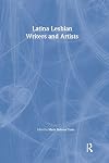 Latina Lesbian Writers and Artists