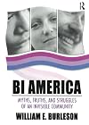 Bi America: Myths, Truths, And Struggles Of An Invisible Community