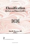 Classification: Options and Opportunities