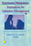 Electronic Resources: Implications for Collection Management