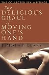 The Delicious Grace of Moving One's Hand: Intelligence is the Ultimate Aphrodisiac