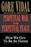 Perpetual War for Perpetual Peace