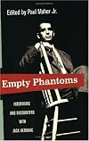 Empty Phantoms: Interviews and Encounters with Jack Kerouac