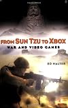 From Sun Tzu to Xbox: War and Video Games