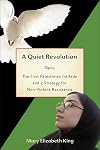 A Quiet Revolution: The First Palestinian Intifada and Nonviolent Resistance
