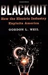 Blackout: How the Electric Industry Exploits America