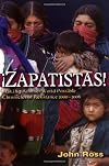 Zapatistas: Making Another World Possible: Chronicles of Resistance 2000-2006