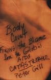 Body Count: Fixing the Blame for the Global AIDS Catastrophe