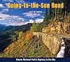 Going-to-the-Sun Road: Glacier National Park's Highway to the Sky