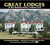 Great Lodges of the National Parks: Volume Two