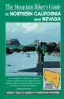 The Mountain Biker's Guide to Northern California and Nevada (Dennis Coello's America By Mountain Bike Series)