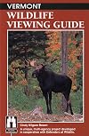 Vermont Wildlife Viewing Guide (Wildlife Viewing Guides Series)