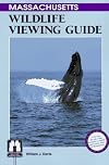 Massachusetts Wildlife Viewing Guide (Wildlife Viewing Guides Series)