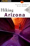 Hiking Arizona (State Hiking Guides Series)
