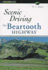 Scenic Driving the Beartooth Highway, 2nd (Scenic Driving Series)