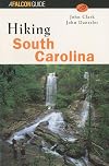 Hiking South Carolina (State Hiking Guides Series)
