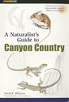 Naturalist's Guide to Canyon Country