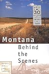 Montana Behind the Scenes
