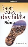 Best Easy Day Hikes Phoenix (Best Easy Day Hikes Series)