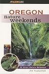 Oregon Nature Weekends (Nature Weekend Series)