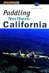 Paddling Northern California (Regional Paddling Series)