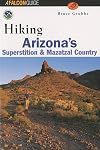 Hiking Arizona's Superstition and Mazatzal Country (Regional Hiking Series)
