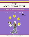 The Accounting Cycle: A Primer for Nonfinancial Managers