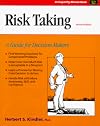 Risk Taking: A Guide for Decision Makers
