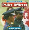 Police Officers Help (Pebble Books: Our Community Helpers)