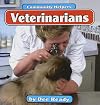 Veterinarians Help (Pebble Books: Our Community Helpers)