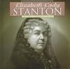 Elizabeth Cady Stanton: A Photo-Illustrated Biography
