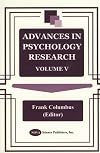 Advances in Psychology Research. Volume 5