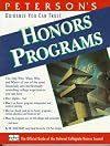 Peterson's Honors Programs: The Only Guide to Honors Programs at More Than 350 Colleges and Universities Across the Country (Peterson's Honors Programs and Colleges)