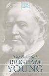 The Essential Brigham Young (Classics in Mormon Thought Series)