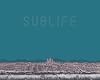 Sublife Volume 1