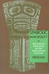 Symbolic Immortality: The Tlingit Potlatch of the Nineteenth Century (Naomi B. Pascal Editor's Endowment)