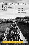 Critical Issues in Public Art: Content, Context, and Controversy