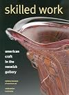 Skilled Work: American Craft in the Renwick Gallery