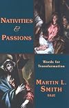 Nativities and Passions: Words for Transformation