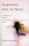 Acquainted with the Night: The Shadow of Death in Contemporary Poetry