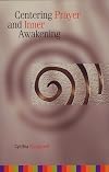 Centering Prayer and Inner Awakening