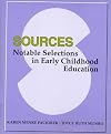 Sources: Notable Selections in Early Childhood Education