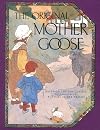 The Original Mother Goose: Based on the 1916 Classic