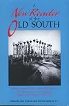 A New Reader of the Old South: Major Stories, Tales, Slave Narratives, Diaries, Essays, Travelogues, Poetry and Songs : 1820-1920